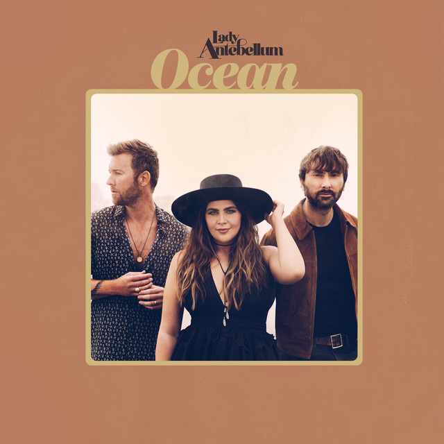 Lady Antebellum – Ocean – Album Review – Building Our Own Nashville